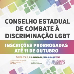 Imagem da notícia - Inscrições prorrogadas para Conselho Estadual de Combate à Discriminação LGBT do Amazonas